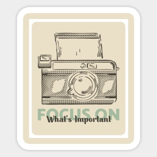 Focus On Important Things Sticker
